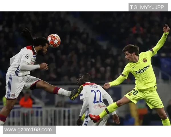 巴萨与里昂精彩对决直播360全景体验尽在眼前