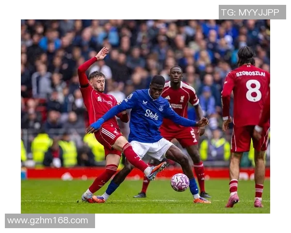 2020年埃弗顿对阵利物浦精彩比赛录像回顾与分析