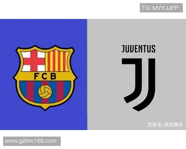 巴塞罗那与尤文图斯比赛时间安排及直播信息详解