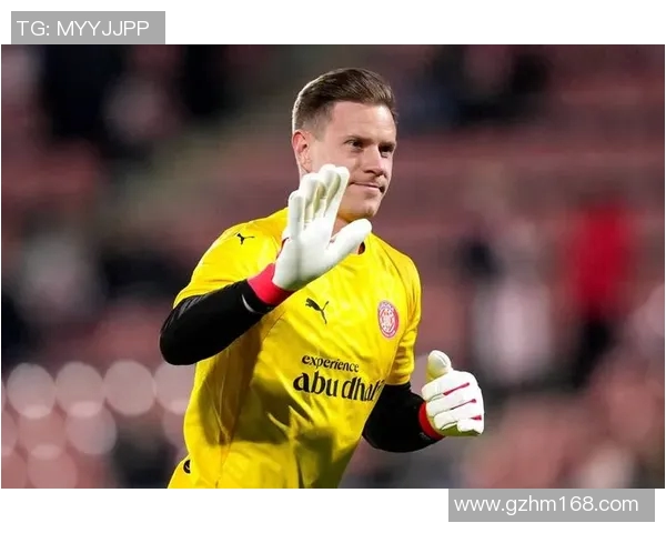 特尔施特根的辉煌之路：从青涩少年到世界顶级门将的成长历程