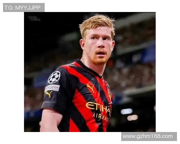 德布劳内:足球场上的魔术师如何重新定义中场组织者的角色与影响力 德布劳内:足球场上的魔术师如何重新定义中场组织者的角色与影响力