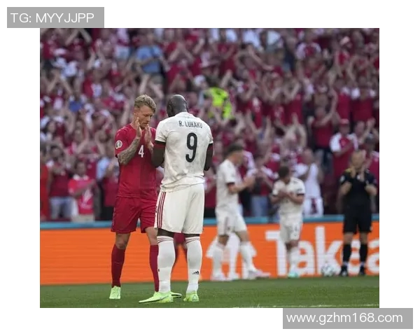 比利时与丹麦精彩对决集锦回顾球迷不容错过的瞬间 比利时与丹麦精彩对决集锦回顾球迷不容错过的瞬间